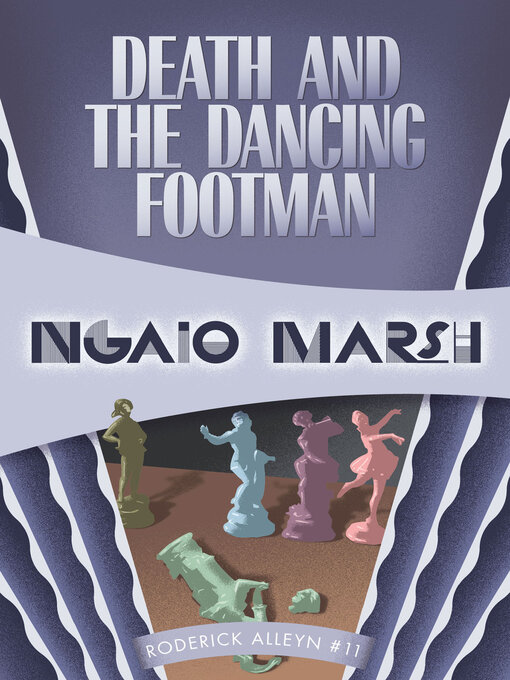 Title details for Death and the Dancing Footman by Ngaio Marsh - Available